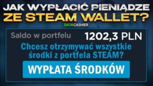 Zdobądź swoje pieniądze: Jak wypłacić środki ze Steam na konto w 5 prostych krokach